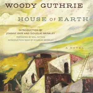 House of Earth, Woody Guthrie