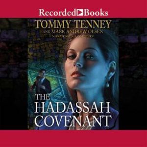 The Hadassah Covenant: A Queen's Legacy, Mark Andrew Olsen
