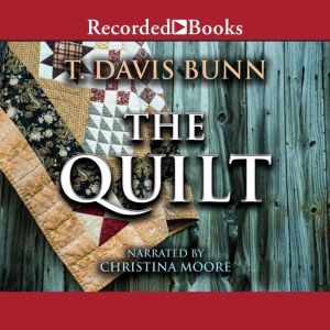 The Quilt, T. Davis Bunn