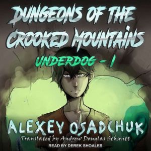 Dungeons of the Crooked Mountains, Alexey Osadchuk
