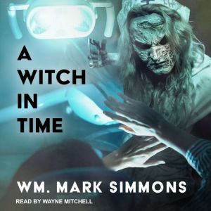 A Witch In Time, William Mark Simmons