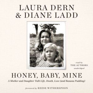 Honey, Baby, Mine, Laura Dern