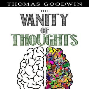 The Vanity of Thoughts