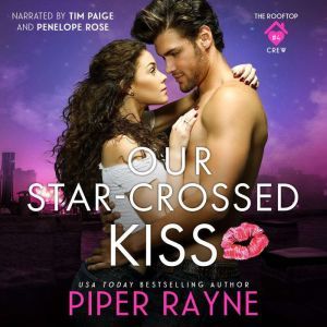 Our StarCrossed Kiss, Piper Rayne