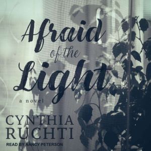 Afraid of the Light, Cynthia Ruchti