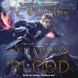 Of Shadows and Blood, J.T. Williams