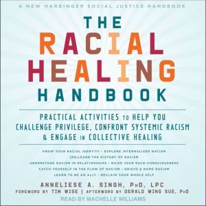 The Racial Healing Handbook, PhD Singh