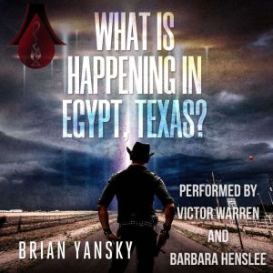 What is Happening in Egypt, Texas, Brian Yansky