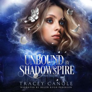 Unbound by Shadowspire, Tracey Canole