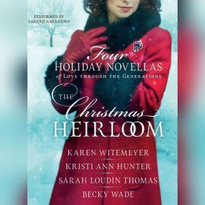 The Christmas Heirloom, Karen Witemeyer
