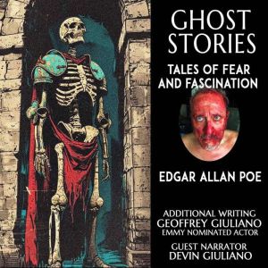 Ghost Stories: Tales Of Fear And Fascination