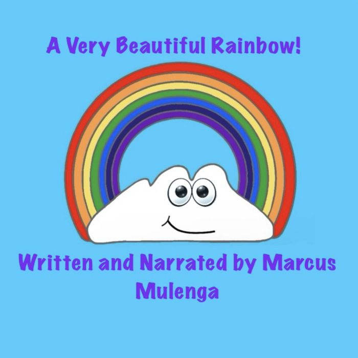 A Very Beautiful Rainbow!, Marcus Mulenga