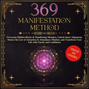 The 369 Manifestation Method, Inner Growth Press