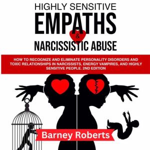 Highly Sensitive Empaths  and Narcissistic Abuse