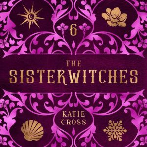 Sisterwitches Book 6