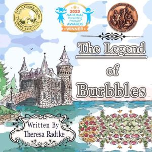 The Legend of Burbbles, Theresa Radtke