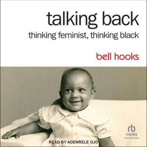 Talking Back, Bell Hooks