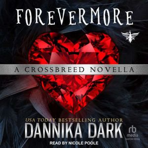 Forevermore, Dannika Dark