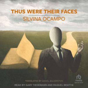 Thus Were Their Faces, Silvina Ocampo