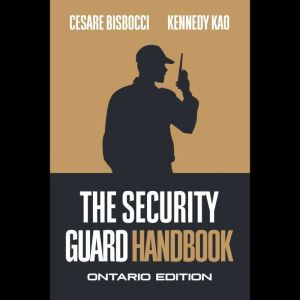The Security Guard Handbook Ontario E..., Cesare Bisbocci