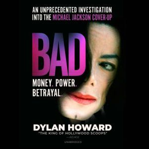 Bad, Dylan Howard