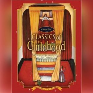 Classics of Childhood, Volume 2, Various Authors