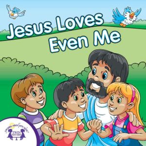 Jesus Loves Even Me, Kim Mitzo Thompson