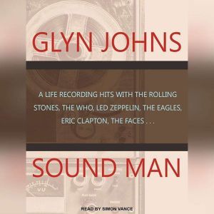 Sound Man, Glyn Johns