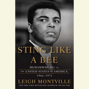 Sting Like a Bee, Leigh Montville