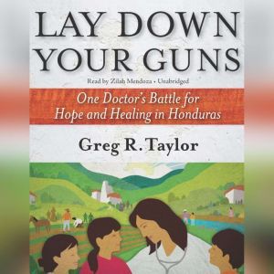 Lay Down Your Guns, Greg Taylor