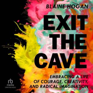 Exit the Cave, Blaine Hogan