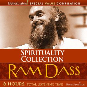 The Spirituality Collection, Ram Dass