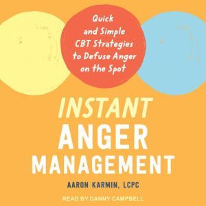 Instant Anger Management, LCPC Karmin
