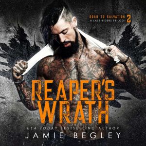 Reapers Wrath, Jamie Begley