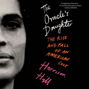 The Oracles Daughter, Harrison Hill