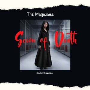 Scion of Death, Rachel Lawson