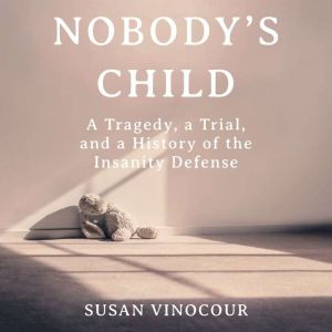 Nobodys Child, Susan Nordin Vinocour