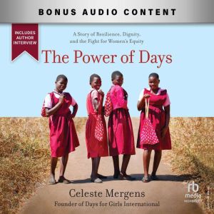 The Power of Days: A Story of Resilience, Dignity, and the Fight for Women's Equity