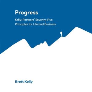 Progress, Brett Kelly
