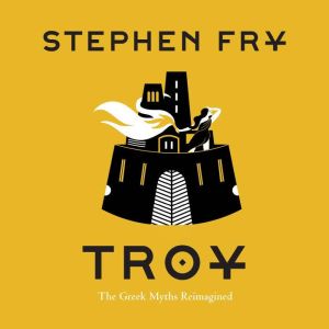 Troy, Stephen Fry