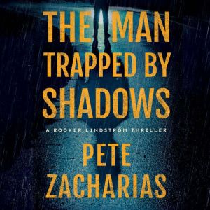 The Man Trapped by Shadows