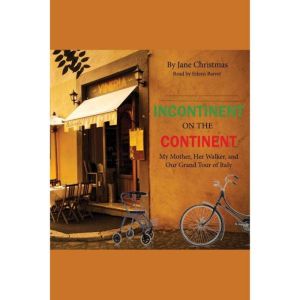 Incontinent on the Continent, Jane Christmas