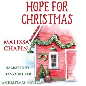 Hope For Christmas, Malissa Chapin