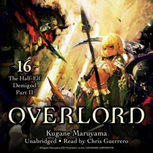 Overlord, Vol. 16, Kugane Maruyama