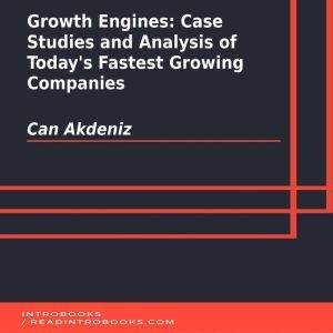 Growth Engines Case Studies and Anal..., Can Akdeniz