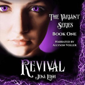 Revival The Variant Series, Book 1, Jena Leigh