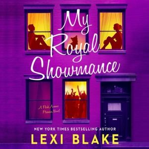 My Royal Showmance: A Park Avenue Promise Novel