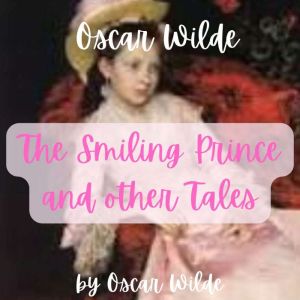 Oscar Wilde The Happy Prince and Oth..., Oscar Wilde