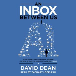 An Inbox Between Us, David Dean
