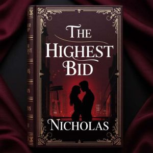 The Highest Bid, NICHOLAS